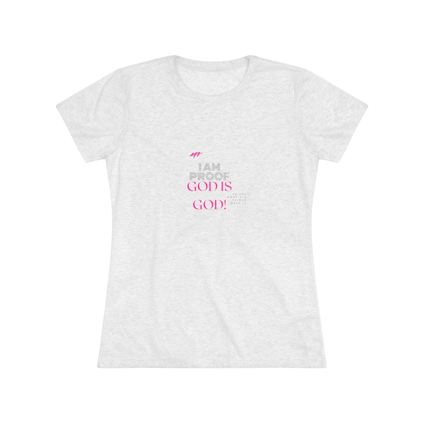She Pray Daily- I am proof Women's Triblend Tee