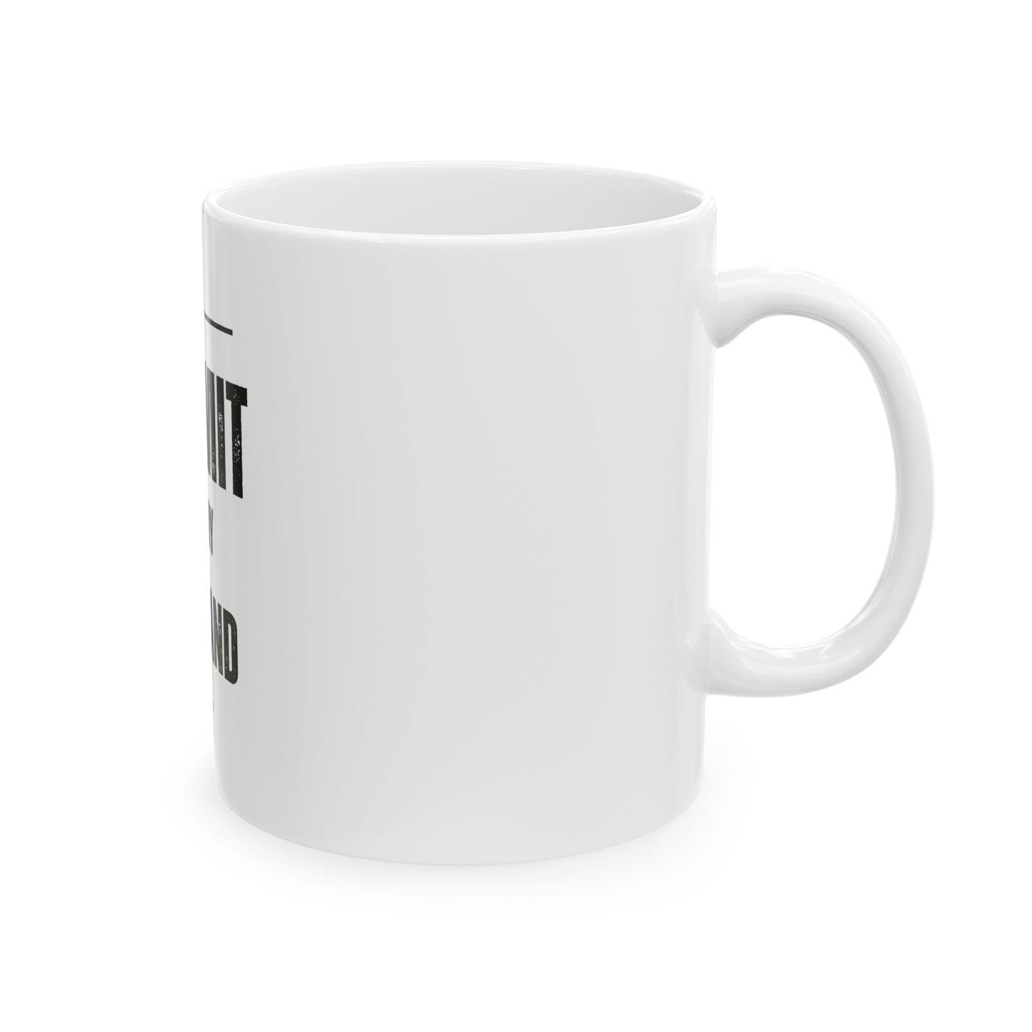 She Pray Daily - I submit Ceramic Mug, (11oz, 15oz)