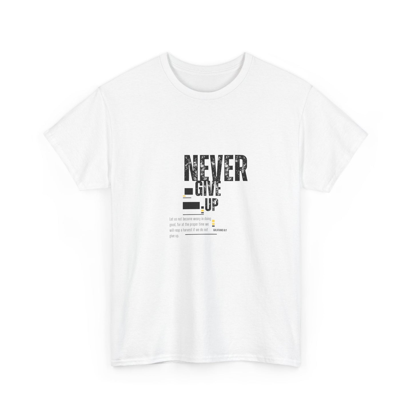 She Pray Daily- NEVER GIVE UP Heavy Cotton Tee