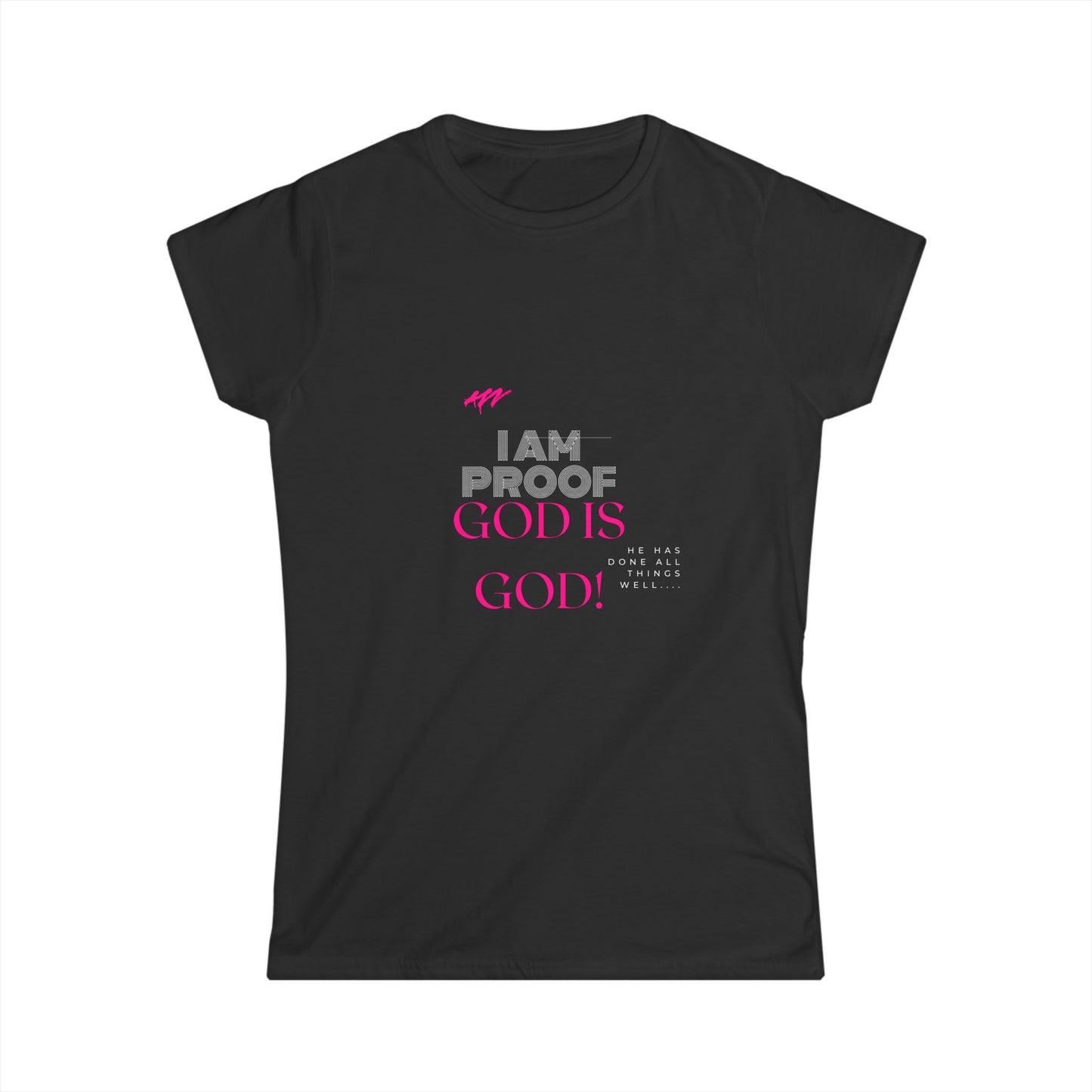 She Pray Daily- God Proof Women's Soft style Tee