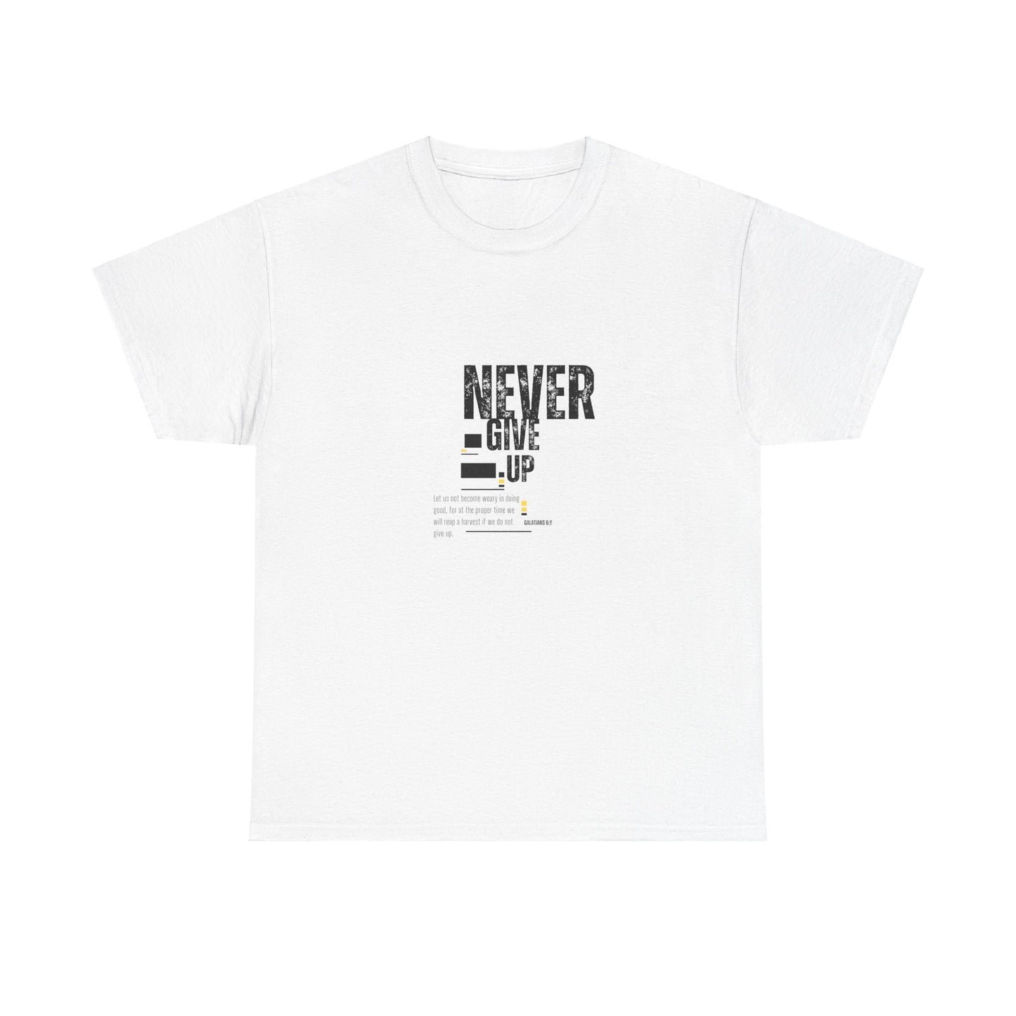 She Pray Daily- NEVER GIVE UP Heavy Cotton Tee