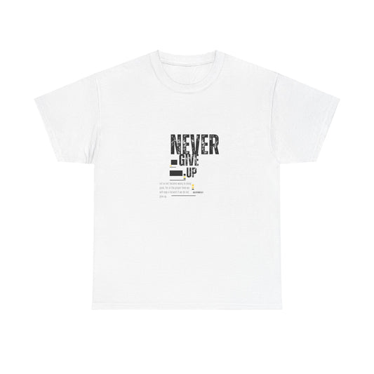 She Pray Daily- NEVER GIVE UP Heavy Cotton Tee