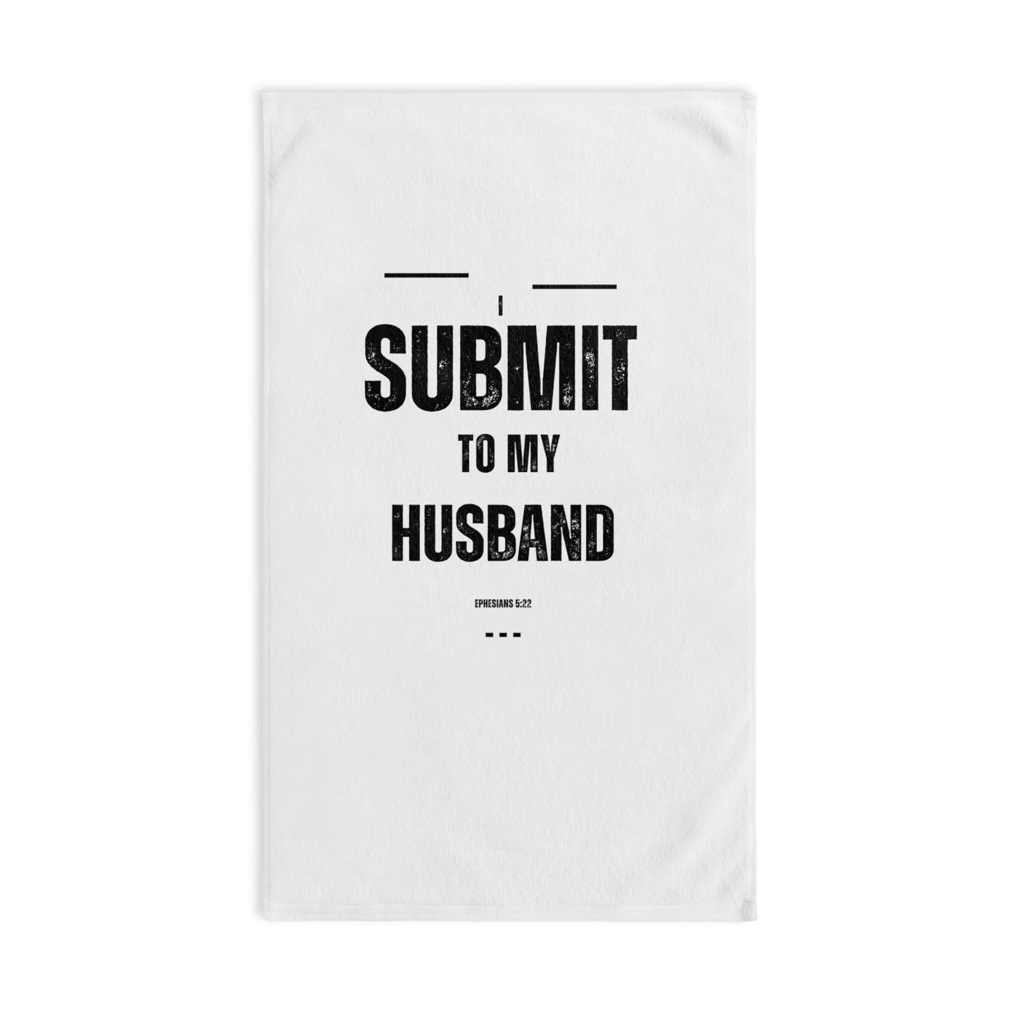 She Pray Daily - I submit to my husband Hand Towel