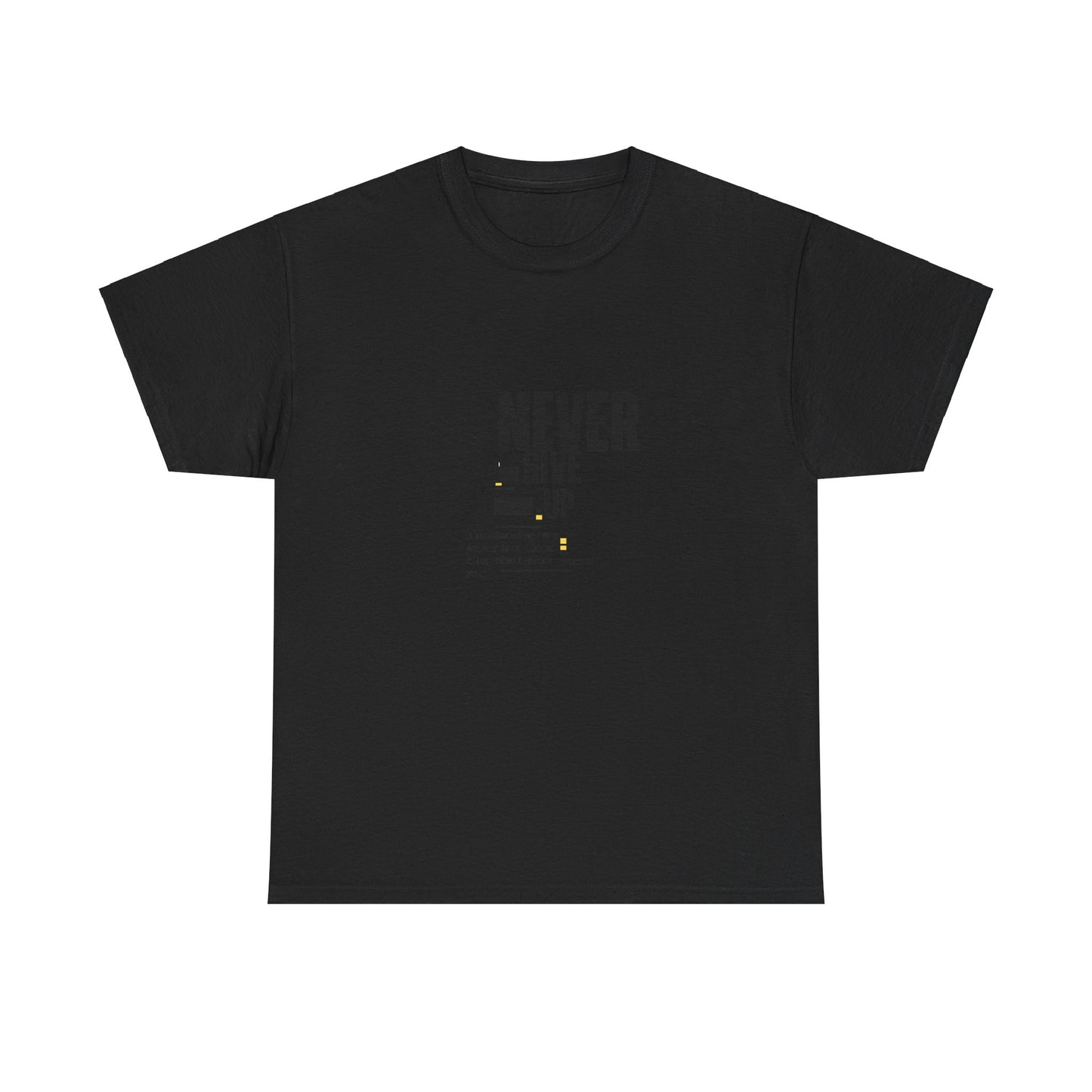 She Pray Daily- NEVER GIVE UP Heavy Cotton Tee