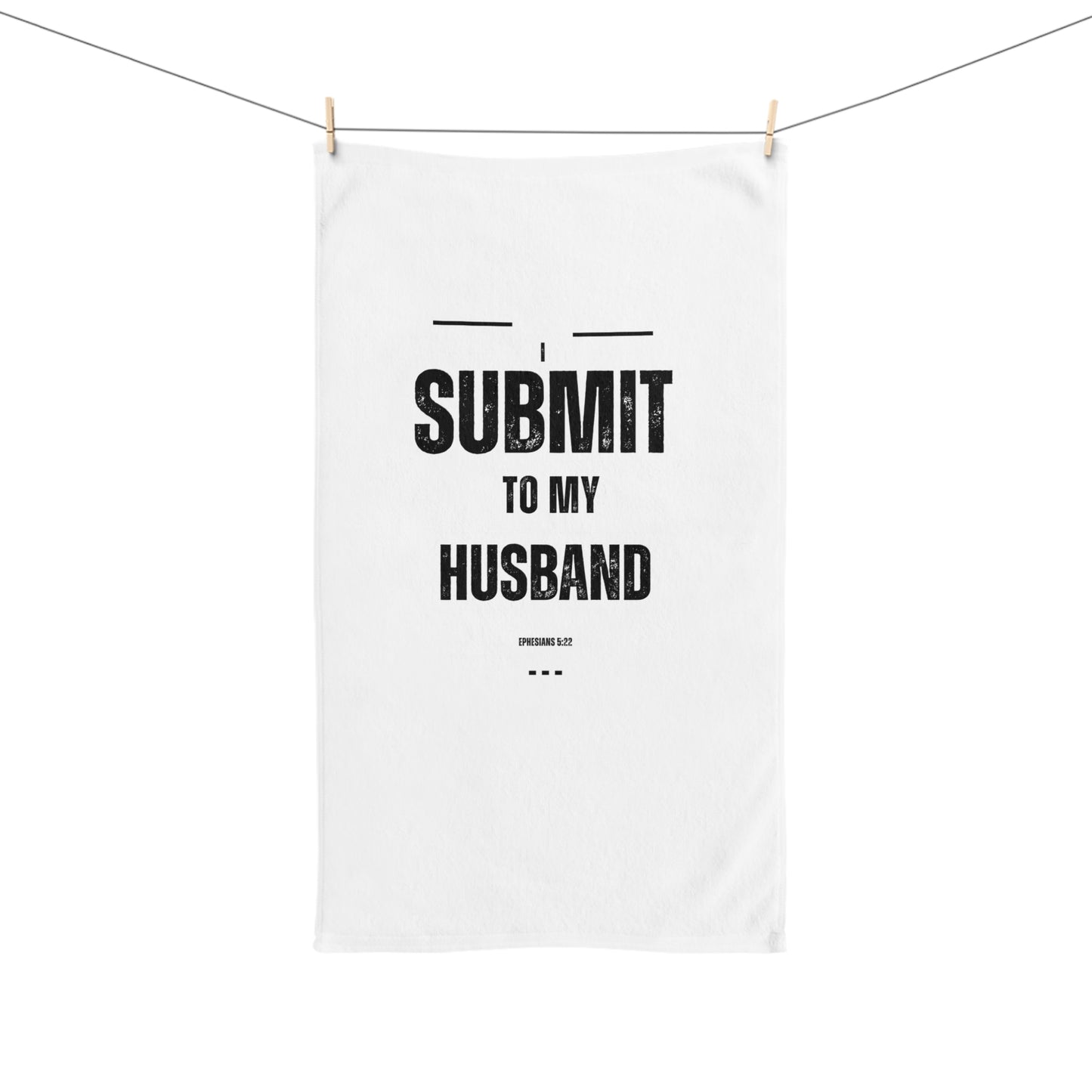 She Pray Daily - I submit to my husband Hand Towel