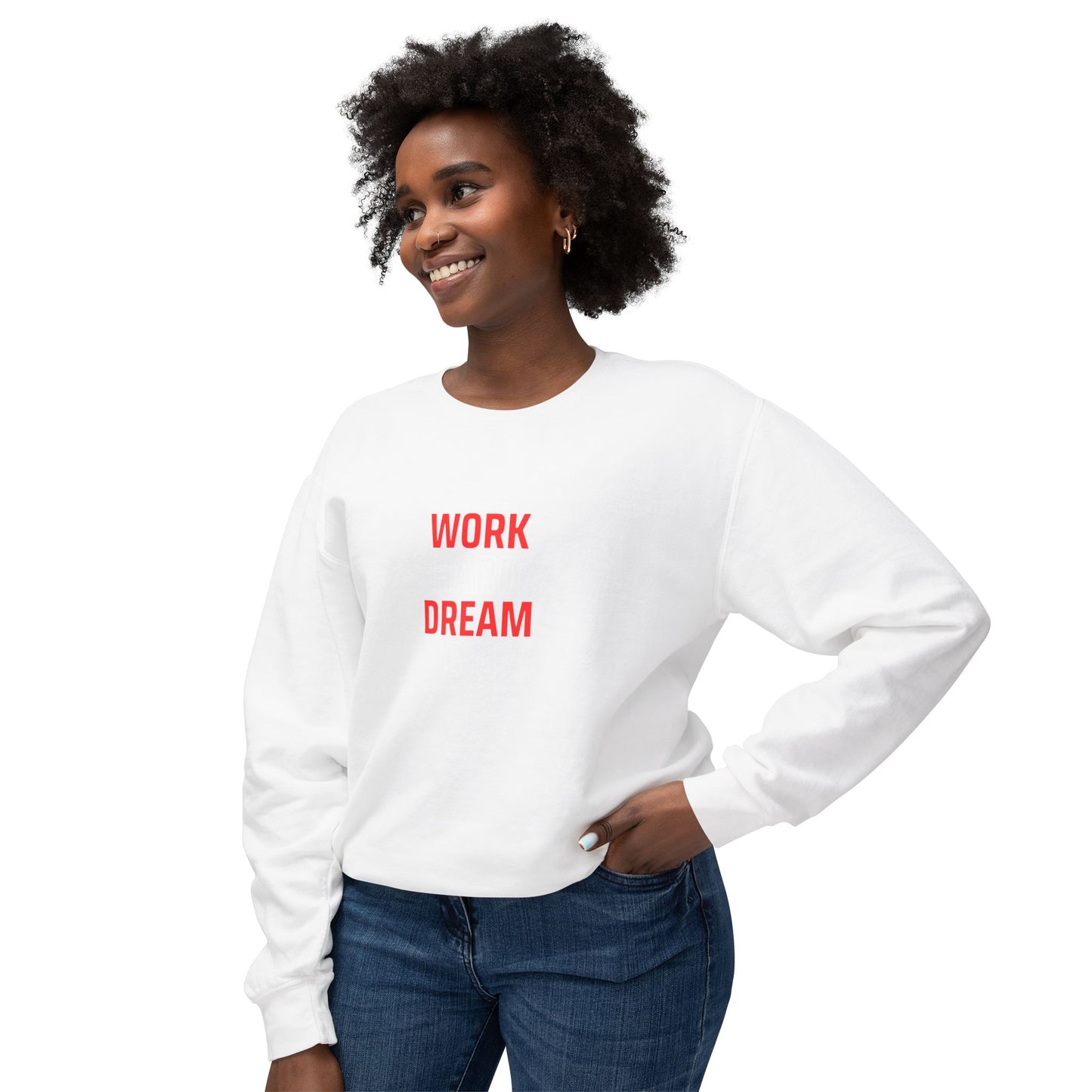 She Pray Daily- WORK HARD Lightweight Crewneck Sweatshirt